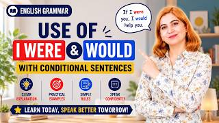 👩‍🏫 Learn “If I Were” & “Would” Easily | Conditional Sentences in English