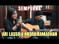 Ari Lasso - Sempurna (Andra and The Backbone Cover) [Feat. Andra Ramadhan]