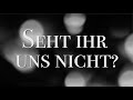 Seht ihr uns nicht - Tale.Act.Entertainment and friends