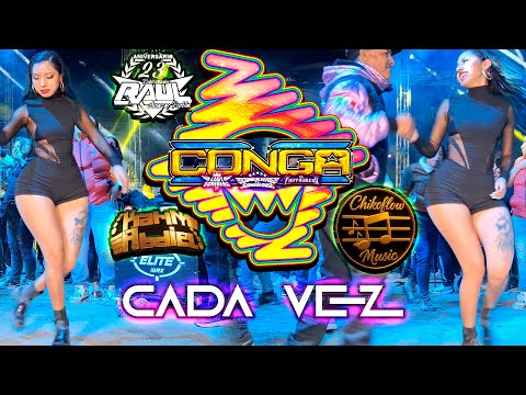 DISCO ESTRENO SONIDO LA CONGA CADA VEZ CHICO FLOW MUSIC AMOZOC ANIVERSARIO PUBLICIDADES RAUL 2025