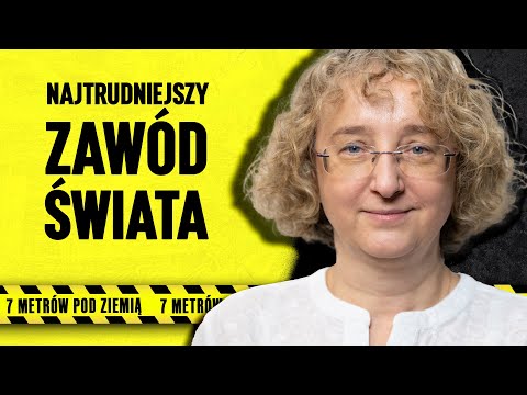 „Kiedyś po prostu się rozpłakałam” | 7 metrów pod ziemią