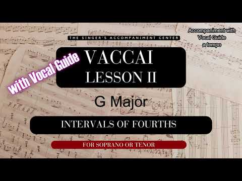 Vaccai - Lesson II (Intervals of Fourths) - Soprano/Tenor (G Major) with Vocal Guide