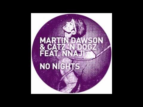 GPM142 - Martin Dawson & Catz'n Dogz feat. Nnaji - No Nights - No Days
