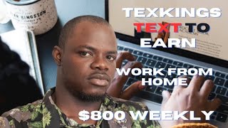 Make $800 Weekly with Texkings by doing Online text Job right from your home #online #onlinejobs