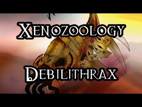 Xenozoology: Debilithrax - 40K Theories