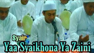 Download lagu Syair Yaa Syaikhona Ya Zaini mp3