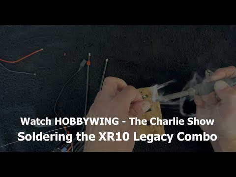 The Charlie Show /// Episode 287 /// Combo soldering - XR10 Legacy Xerun Combos
