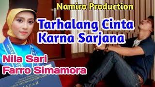 Download lagu TARHALANG CINTA BAEN SARJANA voc. Farro ft Nila sari. By Namiro production. Lagu Tapsel Terbaik mp3