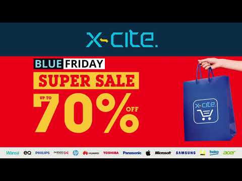 X-cite Blue Friday Super Sale - The Reason to Buy Now!