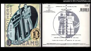 2 Brothers On The 4Th Floor – Smile (Track taken from the album Dreams  – 1994)