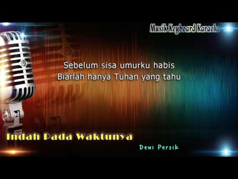Dewi Persik - Indah Pada Waktunya Karaoke Tanpa Vokal