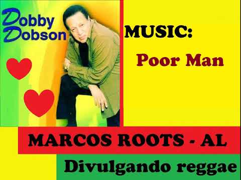 DIVULGANDO: Dobby Dobson - Poor Man / MARCOS ROOTS - AL