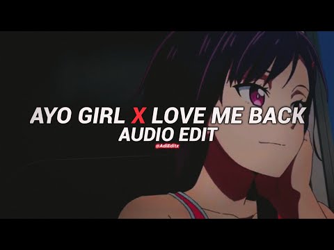 Ayo Girl × Love Me Back - Jason Derulo, Trinidad Cardona『Audio Edit』
