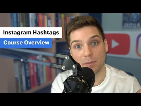 How to Succeed & Grow with Instagram Hashtags | Course Overview
