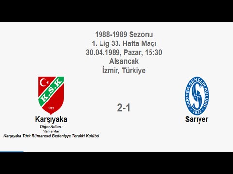 Karşıyaka 2-1 Sarıyer 30.04.1989 - 1988-1989 Turkish 1st League Matchday 33