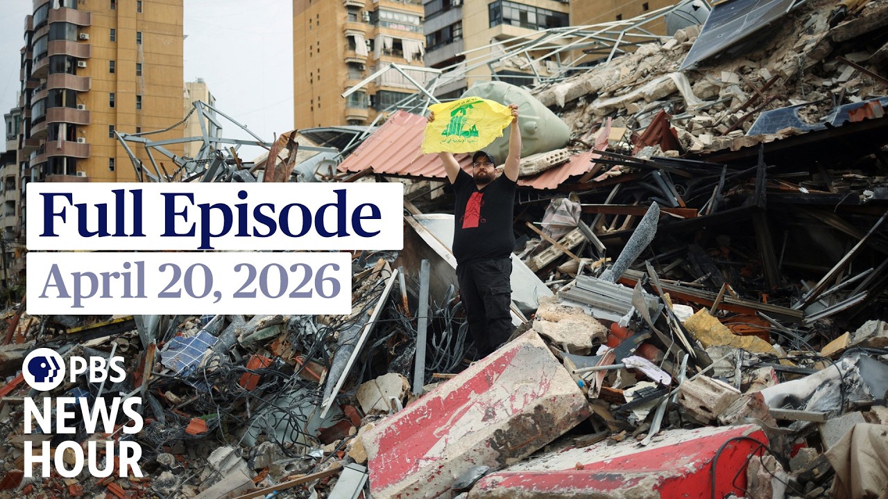 PBS News Hour full episode, April 20, 2026