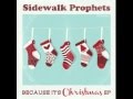 Sidewalk Prophets-Because It's Christmas 
