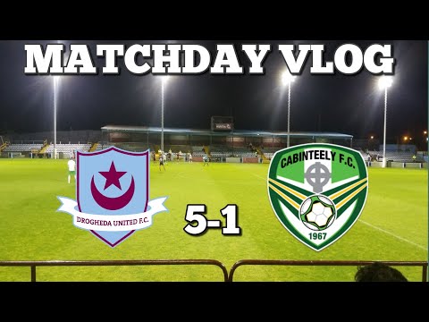 Matchday Vlog | Drogheda United 5-1 Cabinteely FC | United Park |