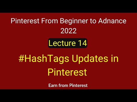 Hashtags Updates in Pinterest | Pinterest Hashtags Strategy | Lecture 14