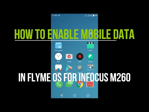 How To Enable Mobile Data in Flyme OS For Infocus M260