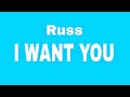 Russ I Want You Lyrics