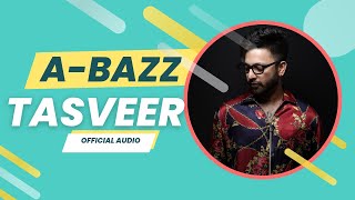 A bazz - Tasveer  2019  Official Audio