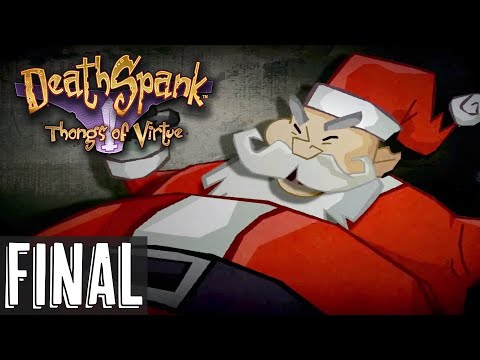 DeathSpank: Thongs of Virtue (part 13 - FINAL) | Invading the North Pole