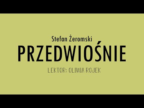 Stefan Żeromski "Przedwiośnie" - część druga NAWŁOĆ | Oliwia Rojek