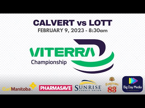 CALVERT vs LOTT - 2023 Viterra Championship - 8:30am