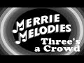 Three S A Crowd 1932 Merrie Melodies