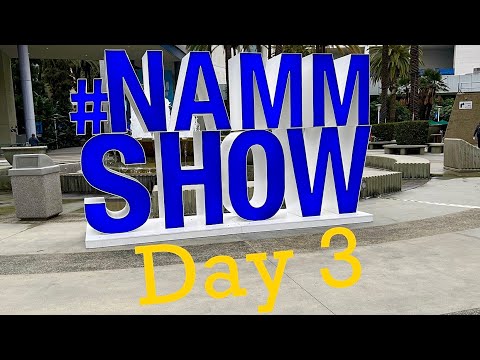 NAMM Show 2024 | Day 3