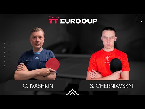 19:40 Oleksandr Ivashkin - Serhii Cherniavskyi 23.11.2023 TT Euro.Cup Ukraine Star Table 3