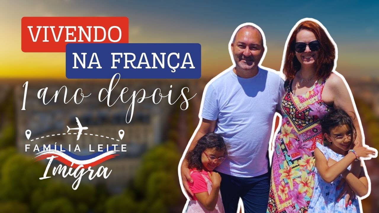 VIVENDO NA FRANÇA: um ano depois!