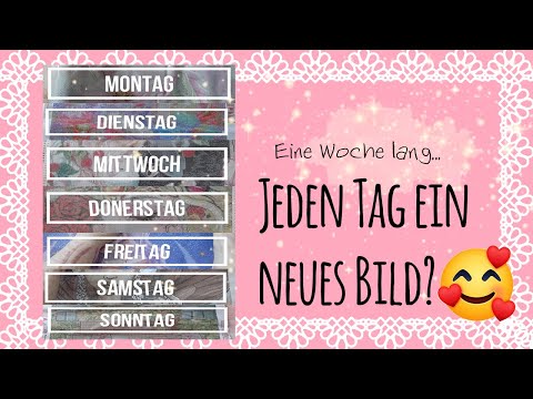 Ich fange jeden Tag ein neues Bild an 🤩 7 Tage 7 Bilder 🤗