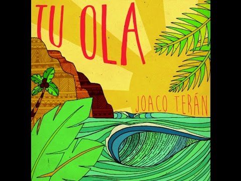 Joaco Terán − Tu Ola