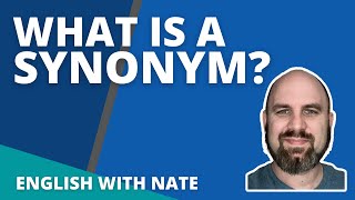 What Is A Synonym  (Synonym Examples and Synonym Meaning)