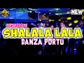 DANZA PORTU SHALALA LALA VENGABOYS DJ PAPA REMIX