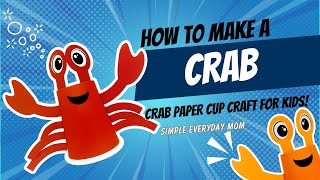 Crab Paper Cup Craft For Kids