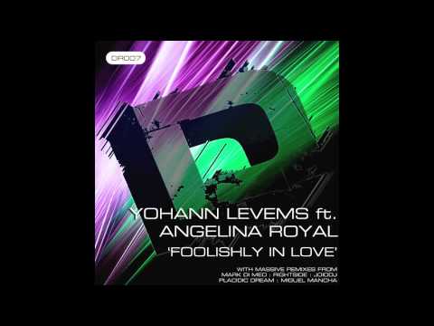 Yohann Levems feat. Angelina Royal - Foolishly In Love (Rightside Darkroom Vocal Mix)