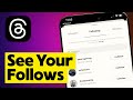 How to See Who You Follow on Threads