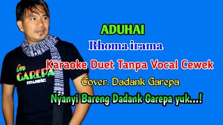 Download lagu ADUHAI RHOMA IRAMA || KARAOKE DUET TANPA VOKAL CEWEK mp3