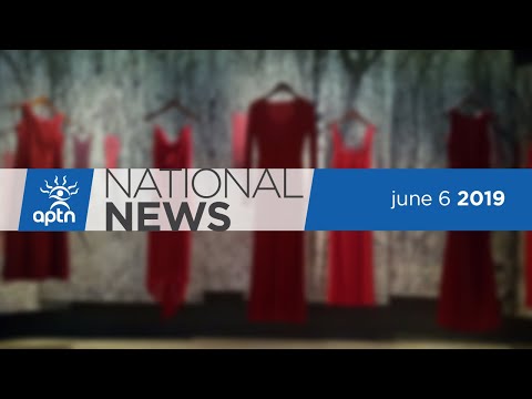 APTN National News June 6, 2019 – Grassy Narrows chief heads to Ottawa, Young Inuk’s death in jail