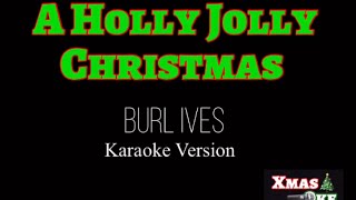 Christmas Carols - A HOLLY JOLLY CHRISTMAS ( Burl Ives ) Karaoke Version