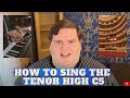 How To Sing The Tenor High C C5