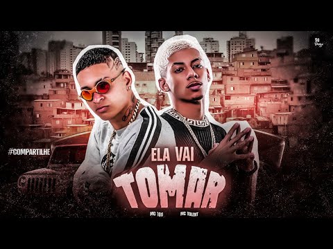 MC 10G E MC TOLENT - ELA VAI TOMAR - REMIX BREGA FUNK