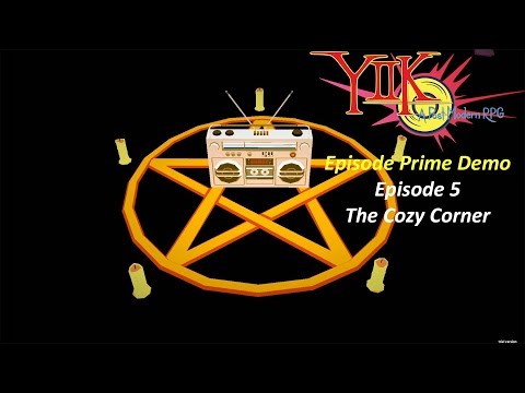 YIIK: A Post-Modern RPG (Episode Prime) - Episode 5  - The Cozy Corner