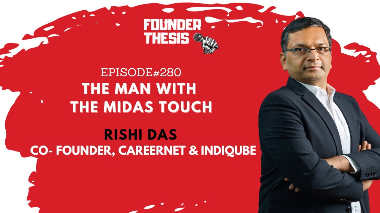 The man with the Midas touch | Rishi Das @ Careernet & IndiQube