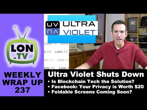 Ultra Violet Digital Movie Locker Shuts Down, Facebook Values Privacy at $20 and more
