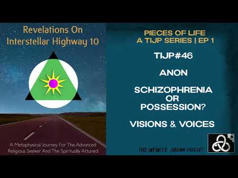TIJP#46 | Anon - Pieces of Life ep1 (Schizophrenia or Possession?)