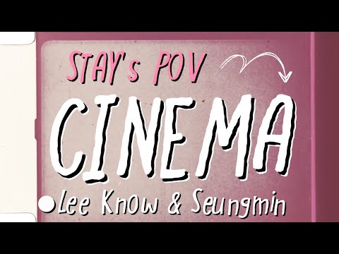 Cinema by Lee Know & Seungmin (Stay's POV) - Cover by Noor Marji